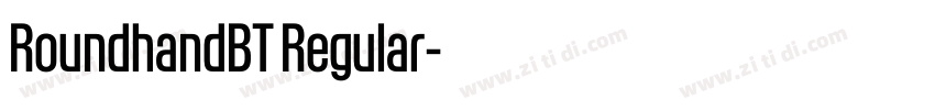 RoundhandBT Regular字体转换 RoundhandBT Regular字体转换